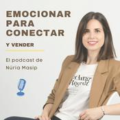 Podcast Emocionar para Conectar -y Vender-