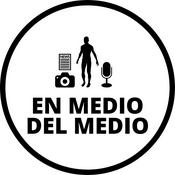 Podcast En medio del medio
