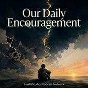 Podcast Our Daily Encouragement