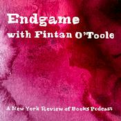 Podcast Endgame with Fintan O’Toole