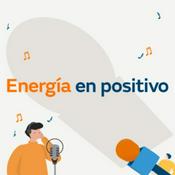 Podcast Energía en Positivo