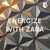 Podcast ENERGIZE WITH ZARA