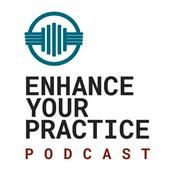 Podcast Enhance Your Practice Podcast