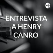 Podcast ENTREVISTA A HENRY CANRO