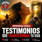 Podcast ENTREVISTAS DE AMIGOS: Testimonios Reales