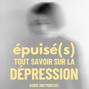 Podcast Epuisé(s), tout savoir sur la dépression