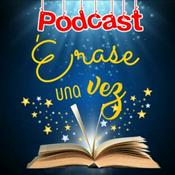 Podcast Érase una Vez...