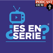 Podcast ¿Es en serie?