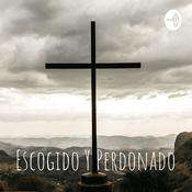 Podcast Escogido Y Perdonado