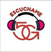 Podcast ESCUCHAME 5G