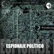 Podcast Espionaje Político