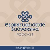 Podcast Espiritualidade Subversiva