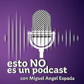 Podcast Esto NO es un podcast