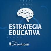 Podcast Estrategia Educativa con David Vásquez