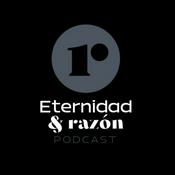 Podcast Eternidad y razón