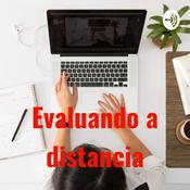 Podcast Evaluando a distancia
