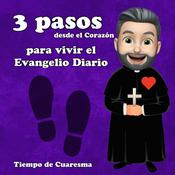 Podcast 3 Pasos para vivir el Evangelio Diario