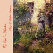 Podcast Evelina's Garden by Mary E. Wilkins Freeman (1852 - 1930)