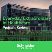 Podcast Everyday Extraordinary in Healthcare