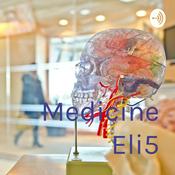 Podcast Explain Medicine To Me Like I’m 5