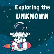 Podcast Exploring the unknown