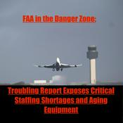 Podcast FAA in the Danger Zone: