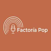 Podcast Factoría Pop