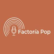 Podcast Factoría Pop