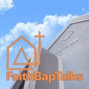 Podcast FaithBapTalks