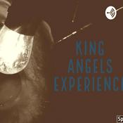 Podcast King Angels Experience