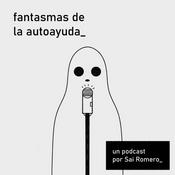 Podcast Fantasmas de la autoayuda