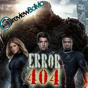Podcast Fantastic Four 2015 - Error 404