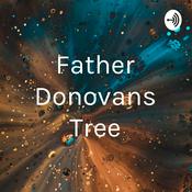 Podcast Father Donovans Tree