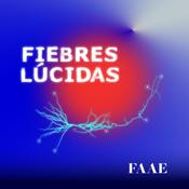 Podcast Fiebres Lúcidas