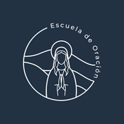 Podcast Escuela de Oración