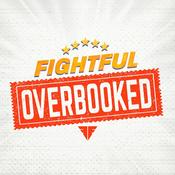 Podcast Fightful Overbooked