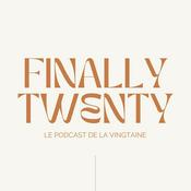Podcast Finally Twenty