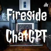 Podcast Fireside with ChatGPT