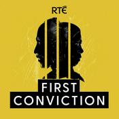 Podcast First Conviction - RTÉ