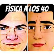 Podcast Física a los 40