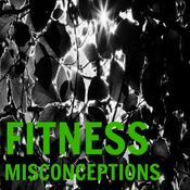 Podcast Fitness Misconceptions