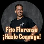 Podcast Fito Florensa: Hazlo Conmigo