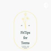 Podcast FitTips for Teens