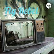 Podcast Fly Rebel