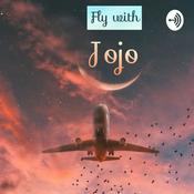 Podcast Fly with Jojo
