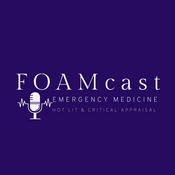 Podcast FOAMcast -  An Emergency Medicine Podcast