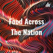 Podcast Food Across The Nation