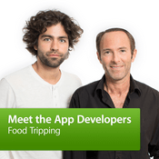 Podcast Food Tripping: Meet the App Developers