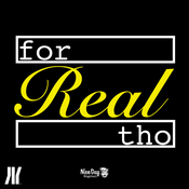 Podcast For Real Tho