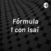 Podcast Fórmula 1 con Isaí